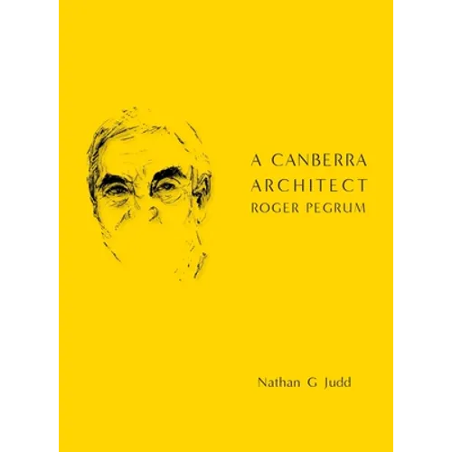 A Canberra Architect - Hardcover