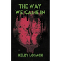The Way We Came In - Paperback