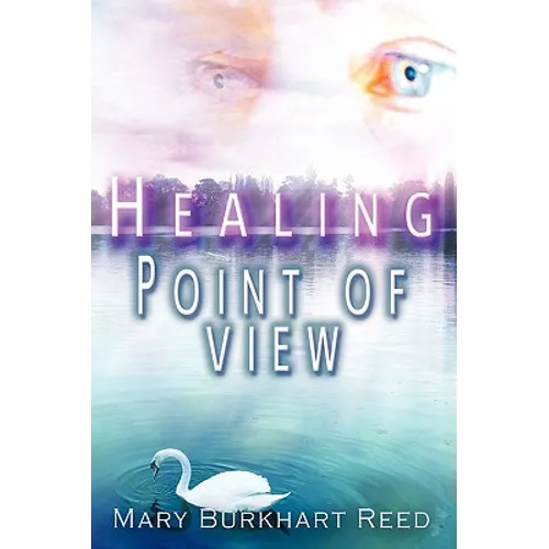 Healing Point of View - Paperback