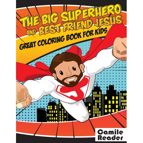 The Big Superhero and best friend Jesus: Great coloring book for kids - Paperback