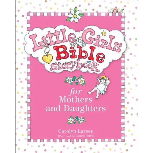 Little Girls Bible Storybook for Mothers and Daughters - Hardcover