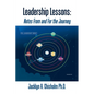 Leadership Lessons: Notes From and For the Journey - Paperback