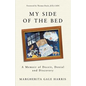 My Side of the Bed: A Memoir of Deceit, Denial and Discovery - Paperback