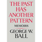 The Past Has Another Pattern: Memoirs - Paperback
