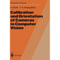 Calibration and Orientation of Cameras in Computer Vision - Hardcover