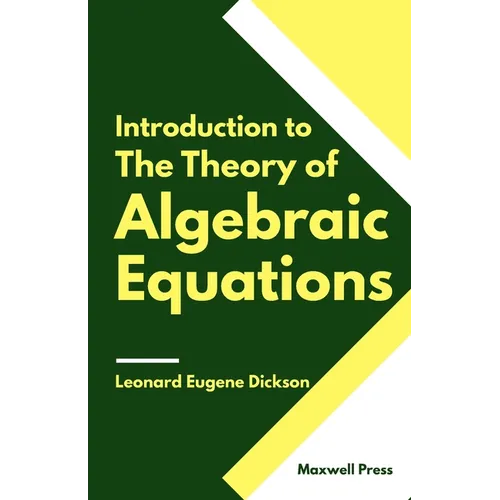Introduction to The Theory of Algebraic Equations - Paperback