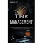Time Management: a Self Help Stress Management Guide to Goal Setting, Improving Productivity Habits and Focus - Paperback