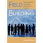 Field Building: Your Blueprint for Creating an Effective and Powerful Social Movement - Paperback