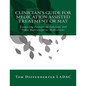 Clinician's Guide for Medication Assisted Treatment or MAT: Counseling Patients on Suboxone and Other Buprenorphine Medications - Paperback