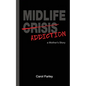 Midlife Addiction: a Mother's Story - Paperback