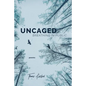 Uncaged: Breathing in Public - Paperback