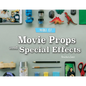 Movie Props and Special Effects - Library Binding