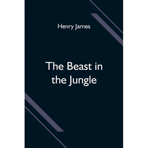 The Beast in the Jungle - Paperback
