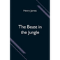 The Beast in the Jungle - Paperback