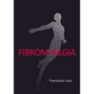 Fibromyalgia - Paperback