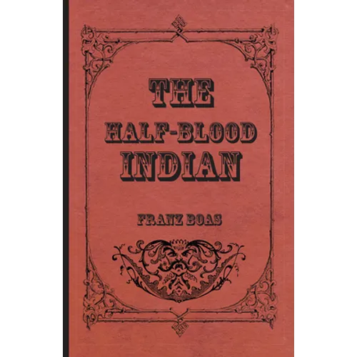 The Half-Blood Indian - Paperback