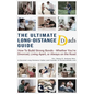 The Ultimate Long-Distance Dads Guide: How to Build Strong Bonds when Divorced, Living Apart, or Always on the Road - Paperback
