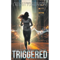 Triggered - Paperback