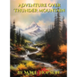 Adventure Over Thunder Mountain: A classic style children's bedtime storybook about two sisters and a family in East Asia overcoming difficulties thro - Hardcover