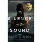 The Silence in the Sound - Hardcover