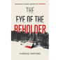 The Eye of the Beholder - Hardcover
