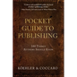 Pocket Guide to Publishing: 100 Things Authors Should Know - Paperback
