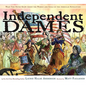 Independent Dames: What You Never Knew about the Women and Girls of the American Revolution - Hardcover