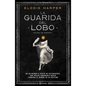 La Guarida del Lobo - Paperback