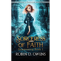 Sorceress of Faith: Author's Preferred Edition - Paperback