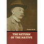 The Return of the Native - Hardcover