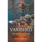 Vanished: A Mystery Novel of the NSIU (Navy Special Investigation Unit) - Hardcover
