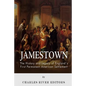 Jamestown: The History and Legacy of England's First Permanent American Settlement - Paperback