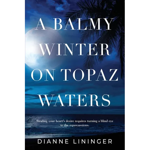 A Balmy Winter On Topaz Waters - Paperback