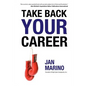 Take Back Your Career - Paperback
