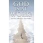 God Is at Work!: And the Difference That Makes - Hardcover