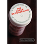 The Merck Druggernaut: The Inside Story of a Pharmaceutical Giant - Paperback