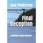 Final Deception: A Whidbey Island Mystery - Paperback