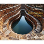 To Reach the Source: The Stepwells of India - Hardcover