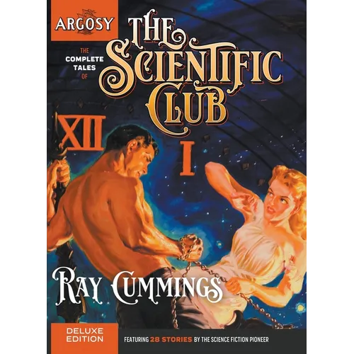 The Complete Tales of the Scientific Club - Hardcover