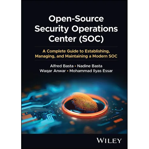 Open-Source Security Operations Center (Soc): A Complete Guide to Establishing, Managing, and Maintaining a Modern Soc - Hardcover
