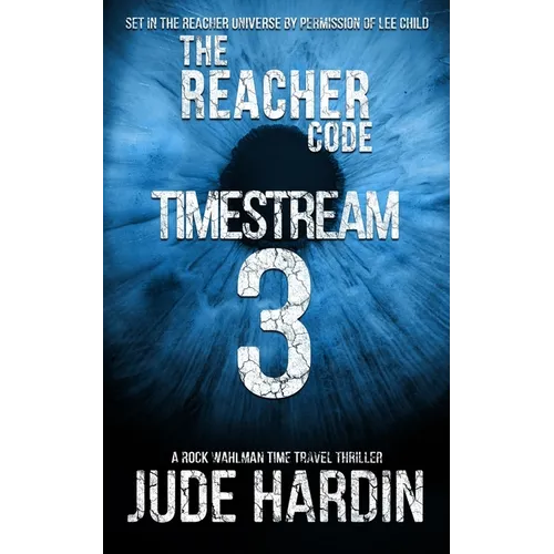 The Reacher Code: Timestream 3 - Paperback