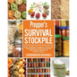 Prepper's Survival Stockpile: Build a Nutritious Emergency Pantry with Shelf - Stable Survival Foods and Be Self - Sufficient When Push Comes to Sho - Paperback