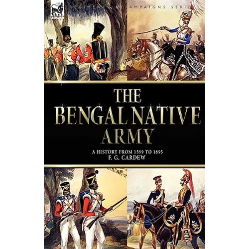The Bengal Native Army - Hardcover