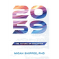 2059: The Future of Education - Paperback