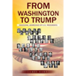 From Washington to Trump: Inaugural Addresses of U. S. Presidents - Paperback