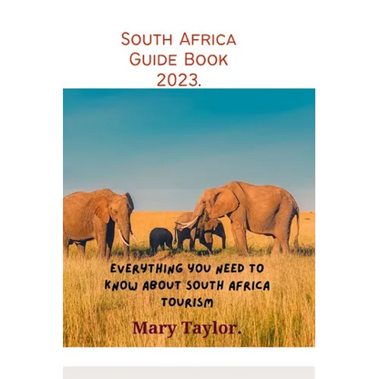 South Africa Guide Book 2023.: Everything you need to know about South Africa tourism - Paperback