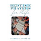 Bedtime Prayers for Life - Paperback