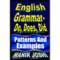 English Grammar- Do, Does, Did: Patterns and Examples - Paperback