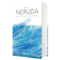 Antología General Neruda (Edición Conmemorativa de la Rae Y La Asale) / General Anthology - Hardcover