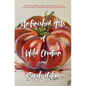 Unfinished Acts of Wild Creation - Hardcover